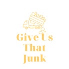 Give Us That  Junk