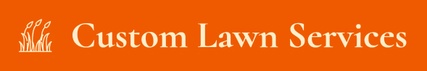 Custom Lawn Services