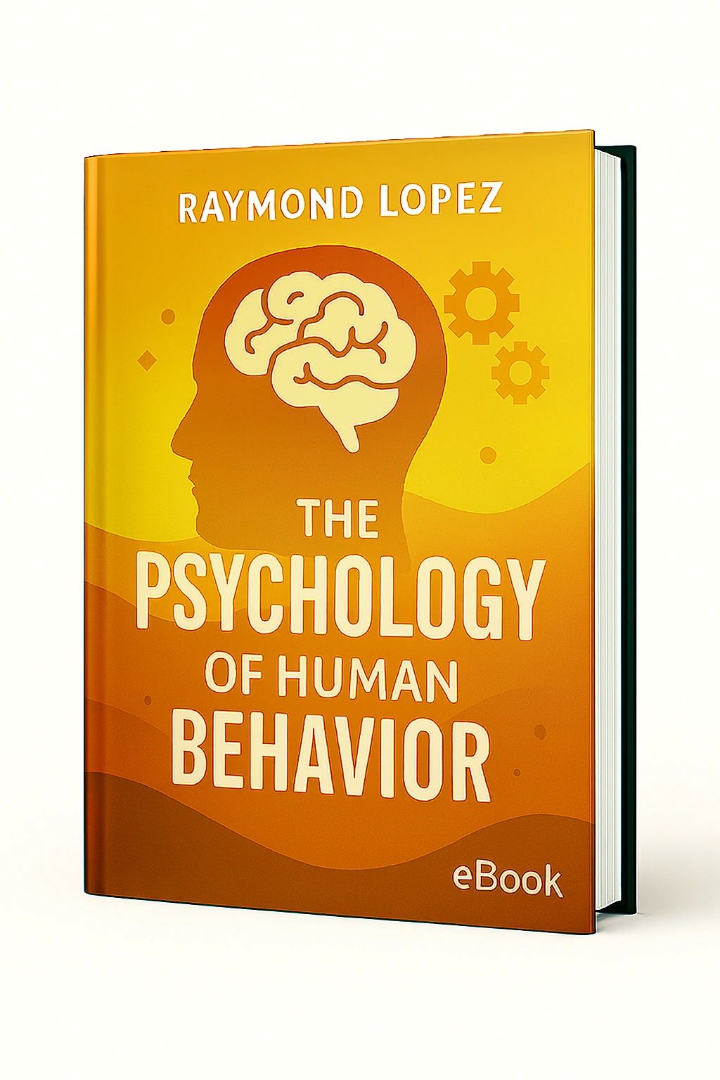The Psychology of Human Behavior 