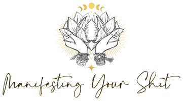 Manifesting Your Shit