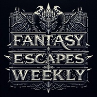 Fantasy Escapes Weekly