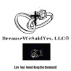 BecaseWeSaidYes, LLC®️