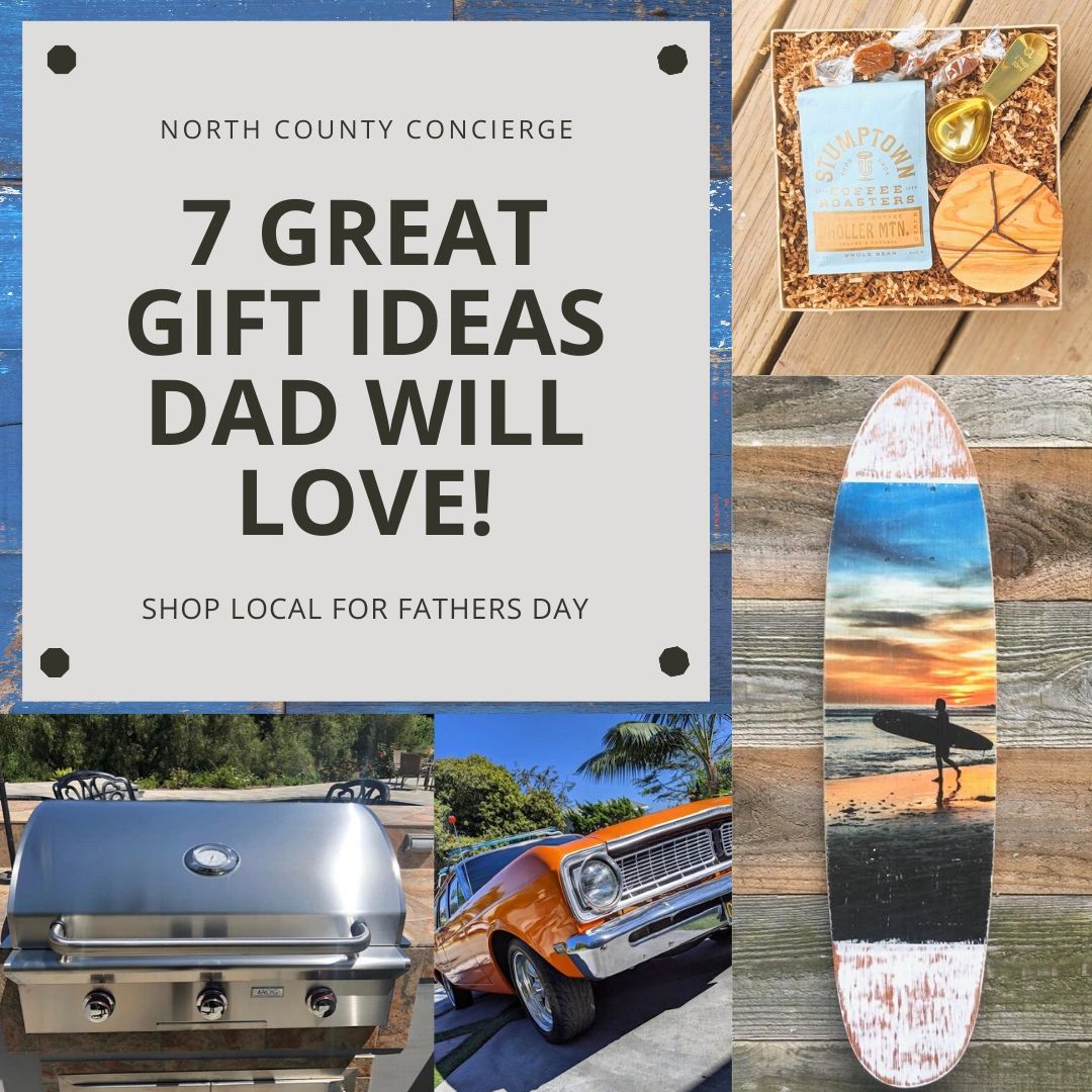 7 Great Gift Ideas for Fathers Day in North County San Diego