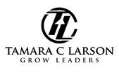 Tamara C Larson Grow Leaders