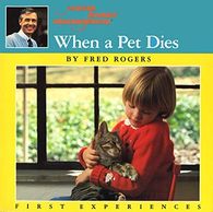 Cover of book When a Pet Dies by Fred Rogers