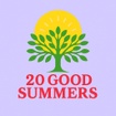 20 Good Summers Left