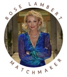 Rose  Lambert Matchmaker 