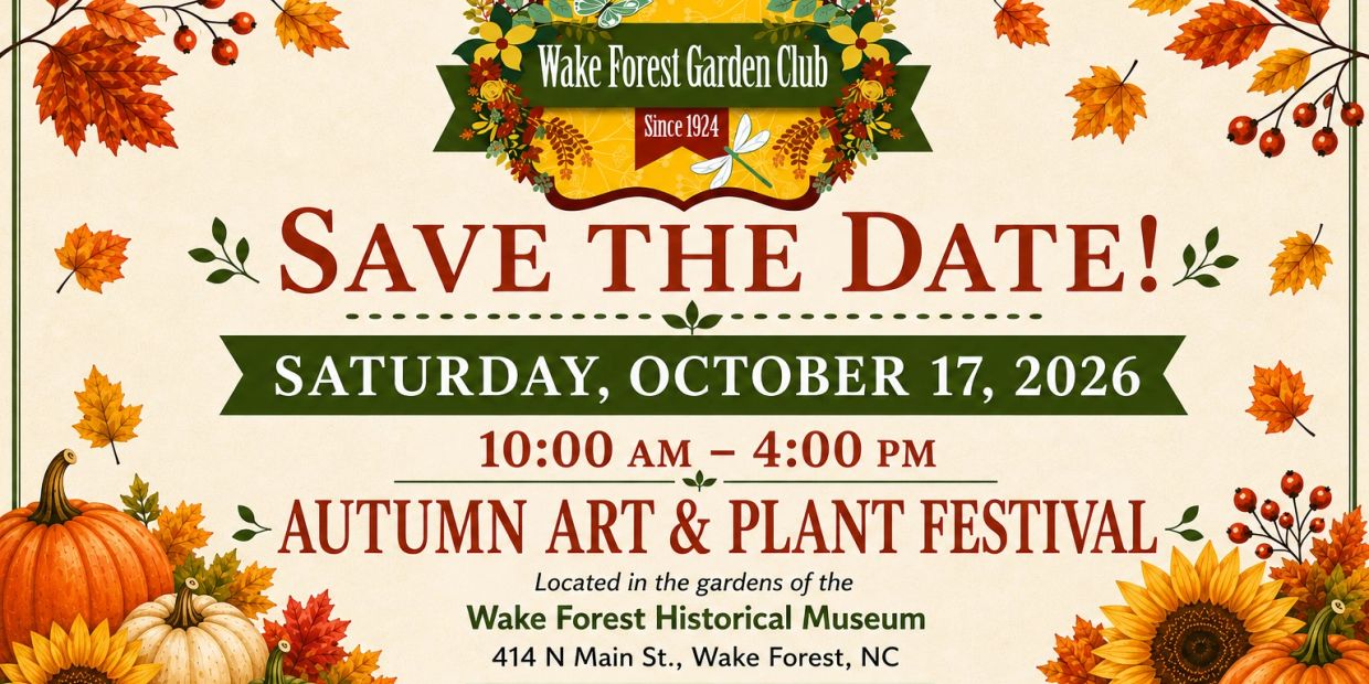 Save the date for the Autumn Art &amp; Plant Festival on October 17, 2026.