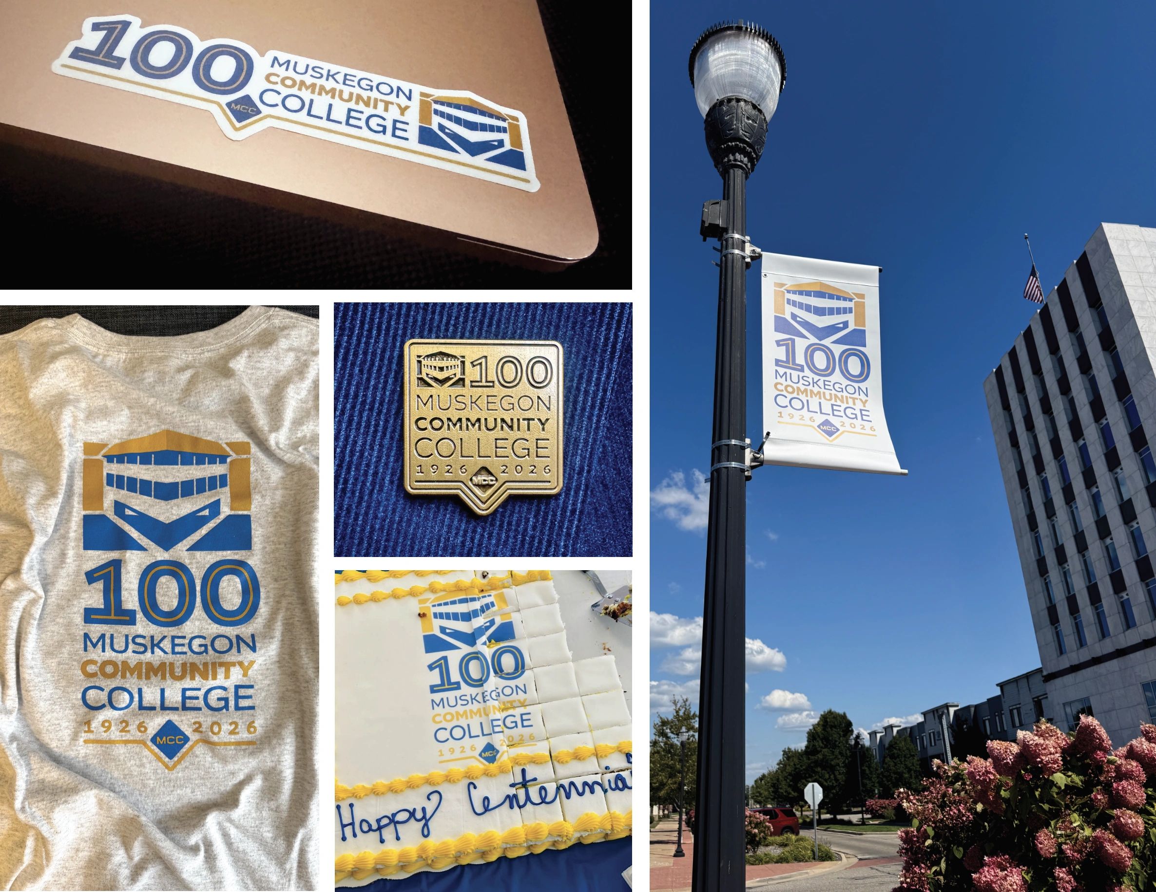 Muskegon Community College Centennial Logo shown stickers, banners, pins, t-shirt and cake.
