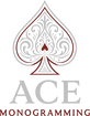ACE MONOGRAMMING INC