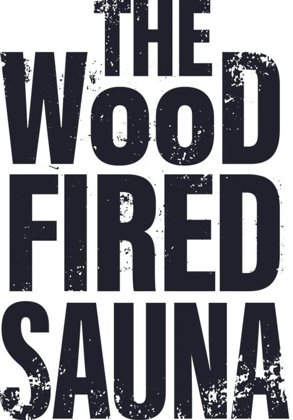 Bold text reads: The Wood Fired Sauna with a distressed style.