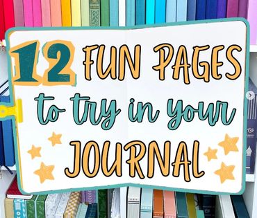 Colorful sign promoting 12 fun journal pages to try.