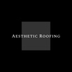 Aesthetic Roofing