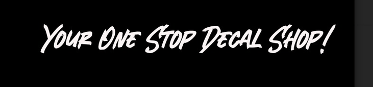 Your One stop decal shop!