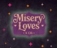 Misery Loves x Co. <3