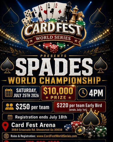 Spades World Championship by Card Fest with $10,000 prize on July 25th, 2026 at 4 PM.