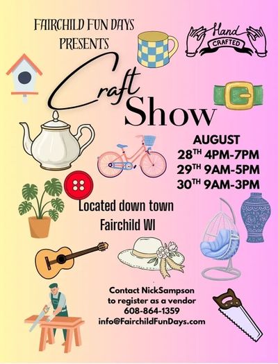 Flyer for Fairchild Fun Days Craft Show in late August.