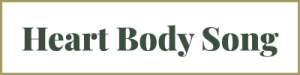 Heart Body Song