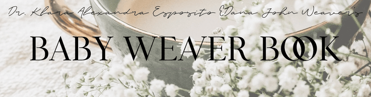 Dr. Klara Alexandra Esposito 
 Dana John Weaver
Baby Book 