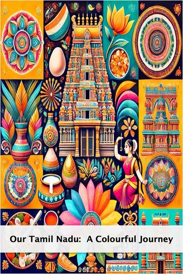 Vibrant collage showcasing Tamil Nadu's cultural richness and traditions.