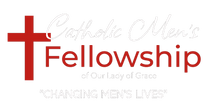 Catholic Men's Fellowship of Our Lady of Grace