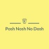 Posh Nosh No Dosh