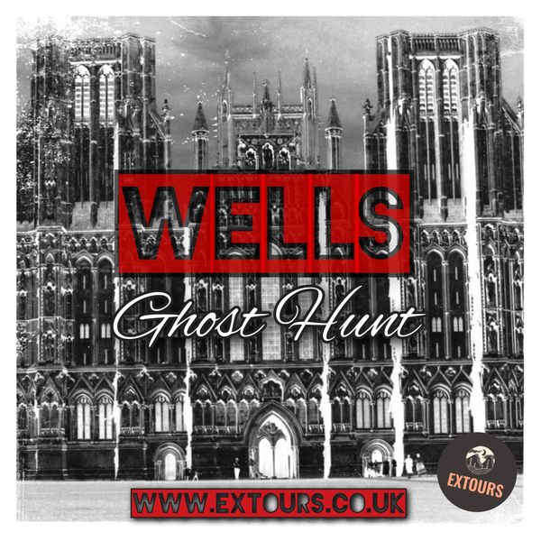 Wells Ghost Hunt, picture showing Wells Cathedral