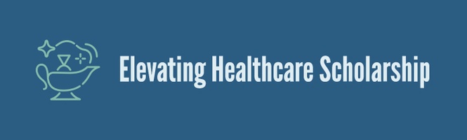 Elevating Healthcare Scholarship