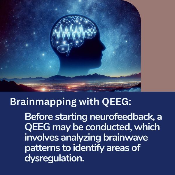 Before starting neurofeedback, a QEEG may be conducted, which involves analyzing brainwave patterns 