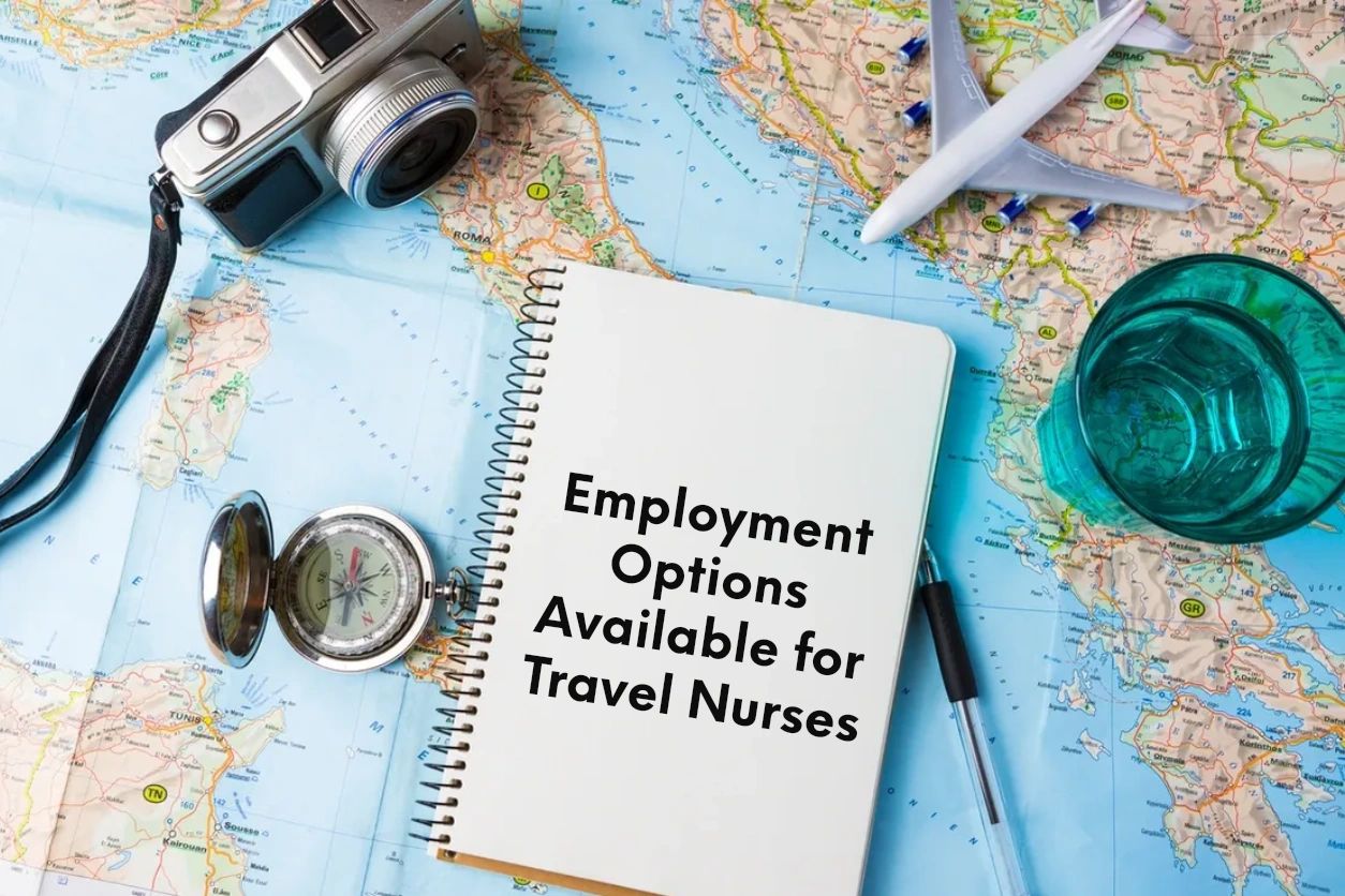 How to be a Travel Nurse a Career of Flexibility and Variety