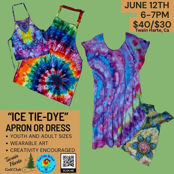 Colorful ice tie-dye aprons and dress workshop on June 12th in Twain Harte, CA.