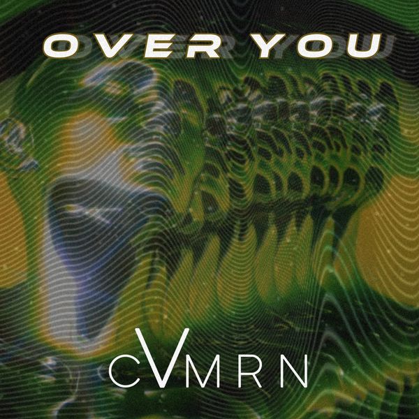 CVMRN - Over You