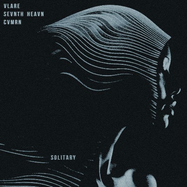 Vlare, Sevnth Heavn, CVMRN - Solitary