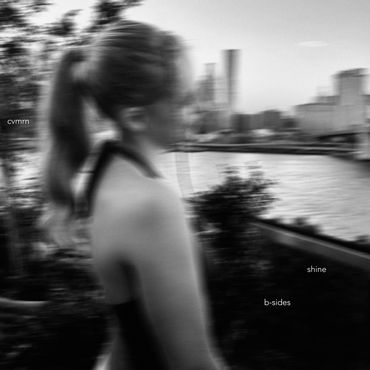 CVMRN - Shine (B-Sides)