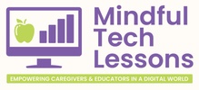 Mindful Tech Lessons