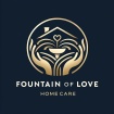 FOUNTAIN OF LOVE HOME CARE