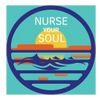 Nurse Your Soul