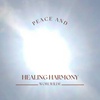 Peace and Healing Harmony