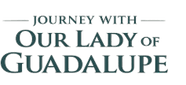 Journey With Our Lady of Guadalupe