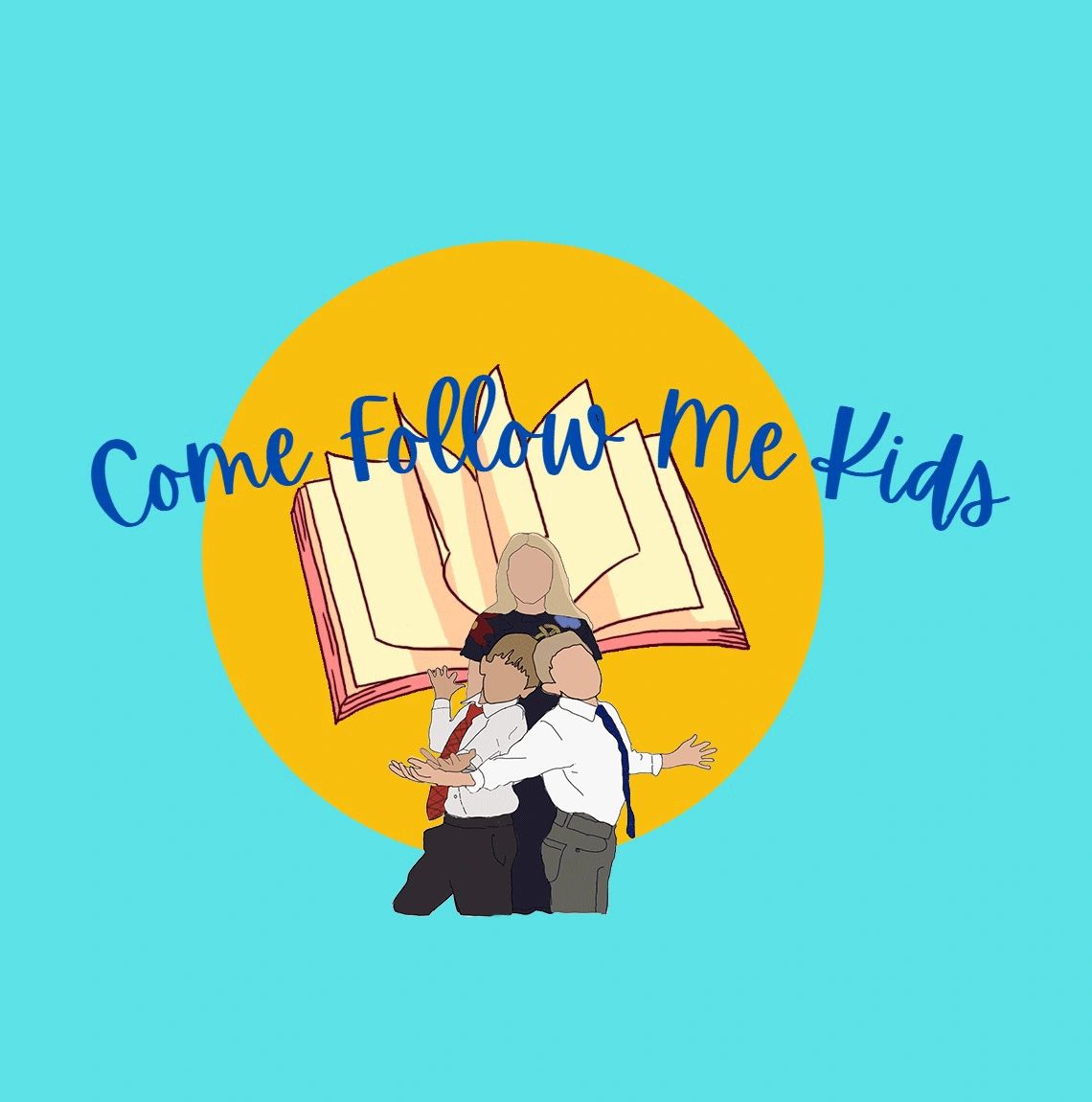 Come Follow Me Kids Come Follow Me Kids