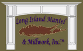 Long Island Mantel & Millwork