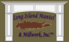 Long Island Mantel & Millwork