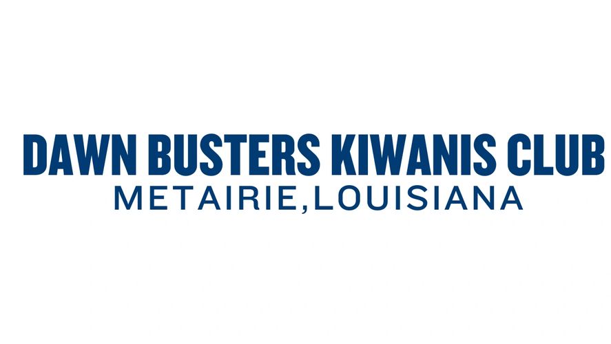 Dawn Busters Kiwanis Club
Metairie, Louisiana