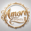 Amore Events II  
"Creating Unforgettable Events with Elegance."