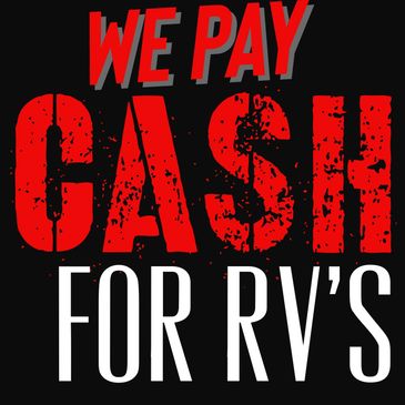 We pay cash for your rv