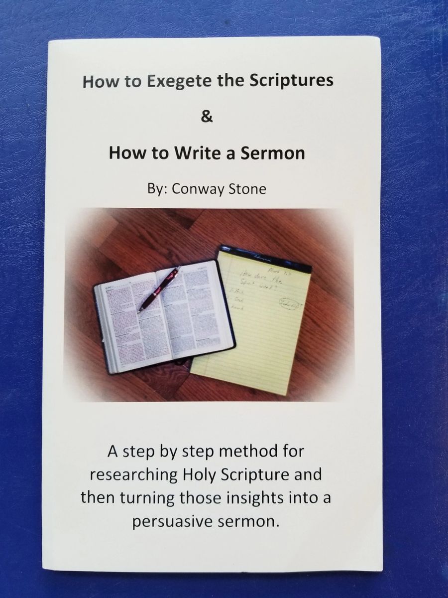 How to Exegete the Scriptures & How to Write a Sermon - Book +