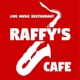 Raffy's Cafe Live Music Restaurant