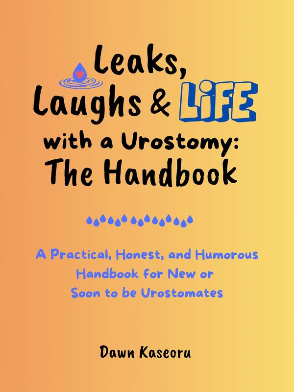 Book cover for a handbook on living with a urostomy, blending practical advice with humor.