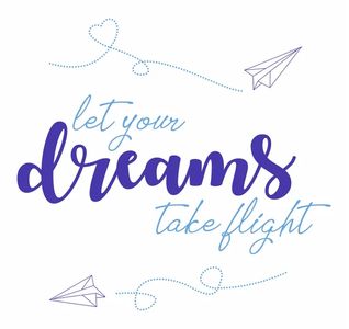 Let your dreams take flight