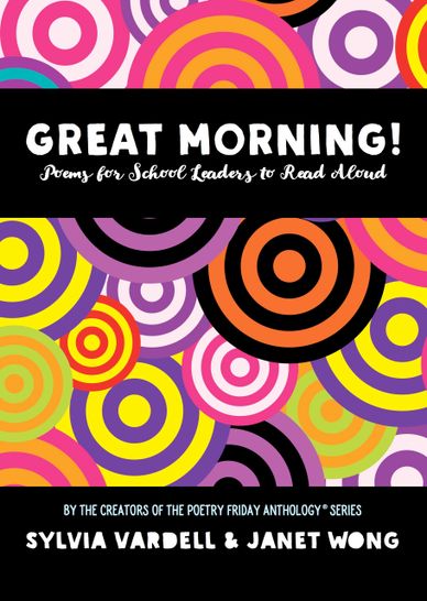 Great Morning! Poems for School Leaders to Read Aloud creates a positive school culture